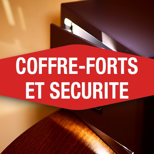 COFFRES-FORTS ET SÉCURITÉ
